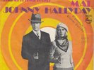 JOHNNY HALLYDAY MAL (HUSH - DEEP PURPLE) /BONNIE AND  CLYDE RECORD GERMANY 7