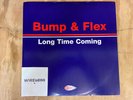 Bump & Flex - Long Time Coming (12