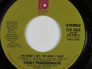 70s Soul 45 TEDDY PENDERGRASS More I Get... PHILADELPHIA INTERNATIONAL VG+ HEAR
