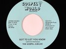 Soul Funk Gospel 45 - Gospel Jubilee - Got To Let You Know - Gospel World - VG+