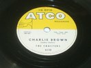 Classic Rock and Roll - THE COASTERS - CHARLIE BROWN - Orig 78 U.S. ATCO 6132