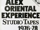 Alex Oriental Experience - Studio Tapes 1976-1978 (Vinyl 2LP - DE - Original)