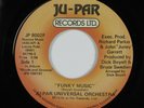 Funk 45 JU-PAR UNIVERSAL ORCHESTRA Funky Music JU-PAR HEAR