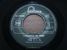 V I Ps   I Wanna Be Free   NR MINT/EX   France 45 FONTANA 261593MF   Mod Beat Da