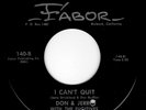 DON & JERRY w/ THE FUGITIVES - Mod Garage 45 - I CAN'T QUIT/COVER OF NIGHT -HEAR