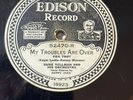 Edison Electric Diamond Disc #52470 - Duke Yellman Or. MY TROUBLES ARE OVER
