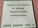 JOHN FAHEY Dance Of Death Other Plantation Favorites (1965) LP Takoma orig folk