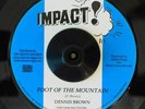 VINYL 7 INCH Dennis Brown - Foot Of The Mountain  /  Version