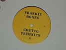 FRANKIE BONES ghetto technics 1 12