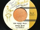 Arkey Blue Living On Credit/ Too Many Pills 45 RPM Record Tonka Records 1970