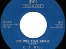 Z.Z. HILL-COME ON HOME/ONE WAY LOVE AFFAIR 45 MH 202 IN MINT- CONDITION