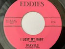 Doo Wop THE DARVELS I Lost My Baby / Gone EDDIES Rare Original 45 VG++