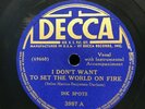 Ink Spots-Decca-3987-I Don't Want to set the World On Fire/ Hey Doc  E 78Rpm