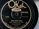 WHITE COUNTRY BLUES: EARL JOHNSON & HIS CLODHOPPERS - ‘WIRE GRASS DRAG’ OKEH 78