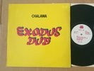 Chalawa ?– Exodus Dub  (re) vinyl LP EX