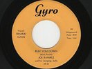 CAROLINA Rocker JOE RAMIREZ/FRANKIE MANN Run You Down GYRO 100 M- HEAR NOW