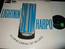 LIGHTNIN SLIM/SLIM HARPO : A LONG DRINK OF BLUES LP 1964 STATESIDE SL 10135 UK
