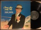 FRANK SINATRA Come Fly With Me - 1961 First Press Capitol LP - BEAUTIFUL E+