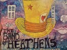 THE BAND OF HEATHENS - Top Hat Crown & The Clapmaster's Son - Vinyl - Sealed