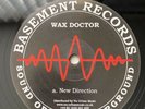 Wax Doctor A New Direction Breakbeat Hardcore Techno Basement Records Reissue