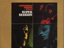 Mike Bloomfield, Al Kooper, Stephen Stills ?– Super Session- LP- US QUADROPHONIC