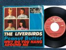 The Liverbirds - peanut butter / why do you hang around me, rare psych 7