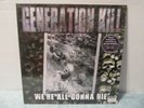 Generation Kill lp Rob Dukes EXODUS we're all gonna die Vinyl record NEW SEALED