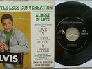 Elvis Presley - A Little Less Conversation / Almost In Love USA 45 + PS 47-9610