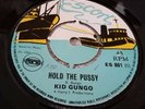 KID GUNGO HOLD THE PUSSY ORIGINAL 1969 UK 7