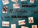 Disk Classic Vinyl 33 RPM Debussy 12 Preludes Pianist Walter Gieseking
