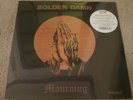 BOLDER DAMN - MOURNING - HARD / FUZZ / PSYCH - NEW