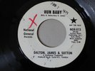 ORIGINAL NORTHERN SOUL WIGAN MUSIC VINYL RECORDS RUN BABY DALTON JAMES & SUTTON