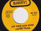 LESTER YOUNG Let Your Love Shine BRUTAL northern soul 45 r&b Fool In Love HEAR