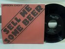 1982 JASON DIDIT SELL ME SOME BEER Rare Punk Power pop 45 Record 7