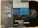 TEDDY WILSON I Got Rhythm Gene Ramey Jo Jones Verve MGV 2073 MONO LP