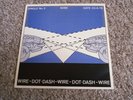 Wire - Dot Dash Original Vinyl 1978 Rare