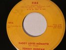 Rockabilly 45rpm TOMMY DUNCAN 'Daddy Loves Mommyo' FIRE 101 EX- Vinyl 1956 Rare