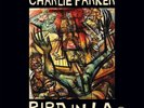 CHARLIE PARKER Bird In LA 4LP Box 2021 RSD Record Store Day Black Friday