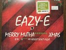 EAZY-E MERRY MUTHA****** XMAS RSD 7