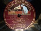 Disque 78 tours Eugénie Buffet - Les 80 chasseurs - Gramophone