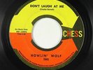 Blues R&B 45 - Howlin' Wolf - Don't Laugh At Me - Chess - mp3