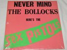 Never Mind the Bollocks here’s the SEX PISTOLS   LP Record Warner Bros. BSK 3147