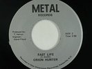 Hard Rock 45 - Orion Hunter - Fast Life - Metal - VG++ mp3 - obscure