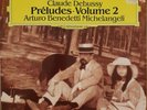 A. Benedetti Michelangeli DEBUSSY Préludes Volume 2 DG 427 391-1 DIGITAL