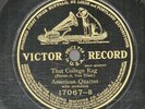 316p.  American Qt. - That College Rag & I Want a Little Lovin' - Victor 17076