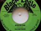 45 REGGAE / SILVERTONES / AFRICAN DUB / BLACK EAGLE / LISTEN