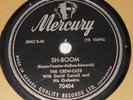 Mercury 70404 The Crew Cuts Sh-Boom / I Spoke Too Soon 78 RPM E E
