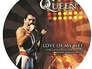 QUEEN - Love Of My Life Picture Disc - Vinyl.. - e600e