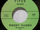 MANUEL & THE RENEGADES - HEAR IT - WOODY WAGON / SURF WALK - 1963