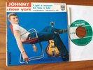 Johnny HALLYDAY : A New York  EP PHILIPS 432.781 + LANGUETTE  BIEM